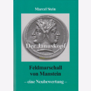 Stein / Der Januskopf - Feldmarschall von Manstein - Eine...