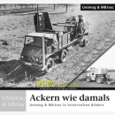 Ackern wie damals - Unimog & MB trac in historischen...