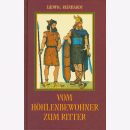 Vom Höhlenbewohner zum Ritter - Ludwig Reinhardt