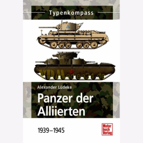 Typenkompass - Panzer der Alliierten 1939-1945 - Alexander Lüdek