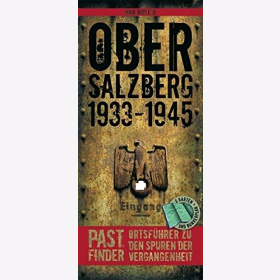 Obersalzberg 1933-1945 Pastfinder - Ortsführer zu den Spuren der Vergangenheit - Mike Kopleck