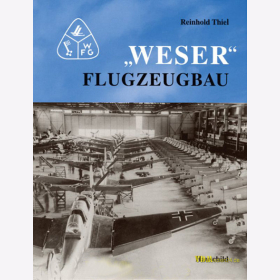 "Weser" Flugzeugbau - Reinhold Thiel Luftfahrt