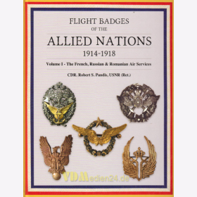 Pandis Flight Badges of the Allied Nations 1914-1918 Vol 1 - The French, Russian & Romanian Air Services Fliegerabzeichen