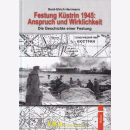 Festung Küstrin 1945. Anspruch und Wirklichkeit -...