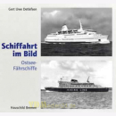 Ostsee-Fährschiffe - Schiffahrt im Bild Nr. 19 -...