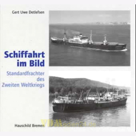 Standardfrachter des Zweiten Weltkriegs - Schiffahrt im Bild Nr. 8 - Detlefsen