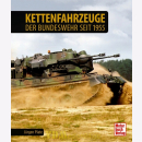 Kettenfahrzeuge der Bundeswehr seit 1955 - Jürgen Plate