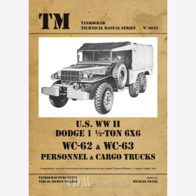 U.S. WW II Dodge 1,5-ton WC62-WC63 6x6 Personnel & Cargo Trucks - Tankograd Technical Manual Series 6033