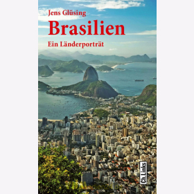 Brasilien - Ein Länderporträt / Jens Glüsing