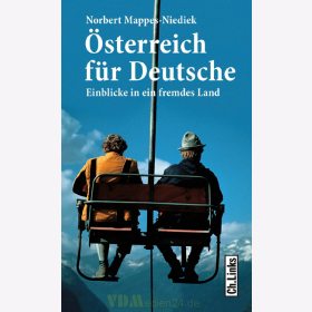 Österreich für Deutsche - Einblicke in ein fremdes Land / Norbert Mappes-Niediek