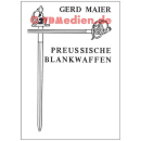 Preußische Blankwaffen Teil 3 - Gerd Maier