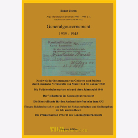 Generalgouvernement 1939-1945: Nachweis der Besetzungen von Gebieten und Städten durch russische Streitkräfte / Die Feldeisenbahnmarken / Der Volkssturm u.a. - Elmar Josten
