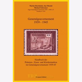 Handbuch der Prämien-, Eisen- und Kleidermarken im Generalgouvernement 1939-45 - Boschniak, Olenski, Schweizer