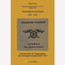 Literatur über das Zeitgeschehen im Generalgouvernement 1939-1945 - Elmar Josten