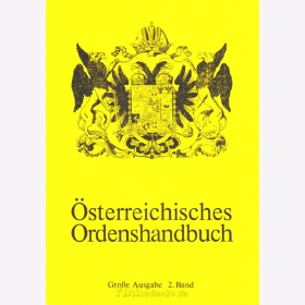 Österreichisches Ordenshandbuch Große Ausgabe 2. Band - Roman Freiherr von Procházka - 2. neu bearbeitete Auflage