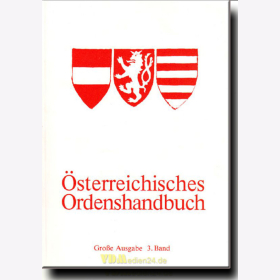 Österreichisches Ordenshandbuch Große Ausgabe 3. Band - Roman Freiherr von Procházka - 2. neu bearbeitete Auflage