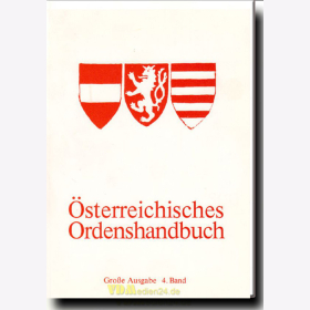 Österreichisches Ordenshandbuch Große Ausgabe 4. Band - Roman Freiherr von Procházka - 2. neu bearbeitete Auflage