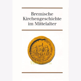 Bremische Kirchengeschichte im Mittelalter