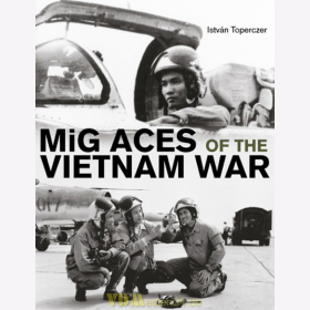 MiG Aces of the Vietnam War - István Toperczer