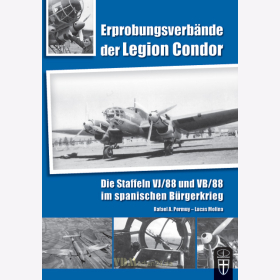 Erprobungsverbände der Legion Condor - Die Staffeln VJ/88 und VB/88 im spanischen Bürgerkrieg