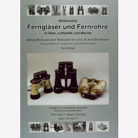 Militärische Ferngläser und Fernrohre in Heer, Luftwaffe und Marine - Hans T. Seeger