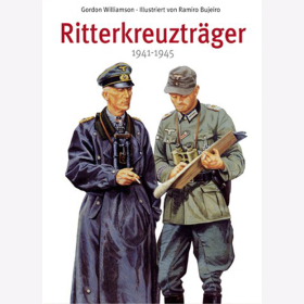 Ritterkreuzträger 1941 - 1945 - G. Williamson / R. Bujeiro - Siegler
