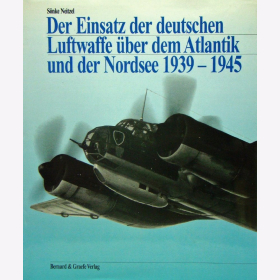 Der Einsatz der deutschen Luftwaffe über dem Atlantik und der Nordsee 1939-1945