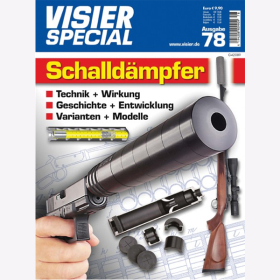 Visier Special 78 - Schalldämpfer - Technik & Wirkung / Geschichte & Entwicklung / Varianten & Modelle