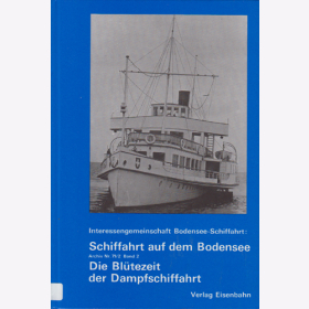 Schiffahrt auf dem Bodensee, Band 2: Die Blütezeit der Dampfschiffahrt -  Klaus von Rudloff, Claude Jeanmaire