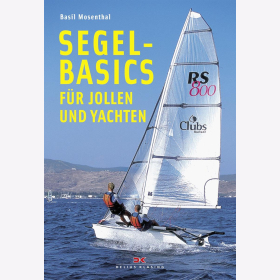Mosenthal Segel-Basics für Jollen und Yachten