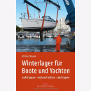 Naujok Winterlager für Boote und Yachten: aufslippen...