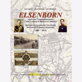 Elsenborn - Lager und Truppenübungsplatz - Instrument europäischer Geschichte (1894 - 2014) - Leyeny / Renardy / Wintgens