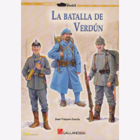 Die Schlacht um Verdun 1916 - La Batalla de Verdún - Juan Vázquez García