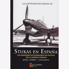 Stukas in Spanien - Stukas en España - Einheiten der Sturzkampfbomber - R. A. Permuy / L. Molina
