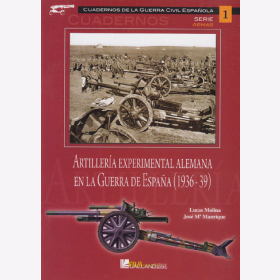 Deutsche Erprobungsartillerie im Spanischen Bürgerkrieg - Artillería experimental Alemana en la Guerra de España (1936-39)