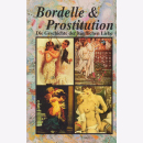 Bordelle & Prostitution - Die Geschichte der...
