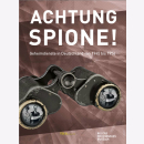 Achtung Spione! Geheimdienste in Deutschland 1945 - 1956
