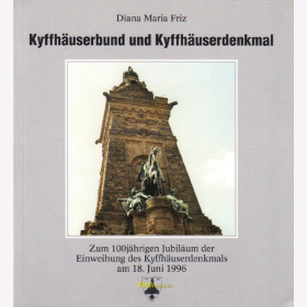 Kyffhäuserbund und Kyffhäuserdenkmal - Zum 100jährigen Jubiläum der Einweihung 1996 Friz - Rar!