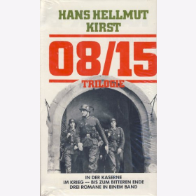 08/15 Trilogie. In der Kaserne / Im Krieg / Bis zum Ende - Kirst