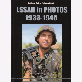 Trojca / Münch - LSSAH in Photos 1933-1945