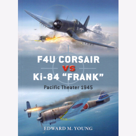 F4U Corsair vs Ki-84 "Frank" - Pacific Theater 1945 (Duel Nr. 73) - Edward M. Young