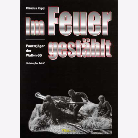 Im Feuer gestählt - Panzerjäger der Waffen-SS Division "Das Reich" - C. Rupp