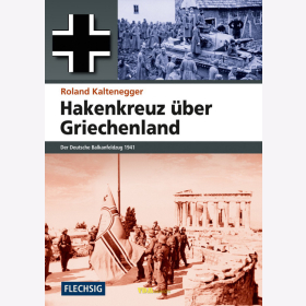 Hakenkreuz über Griechenland - R. Kaltenegger