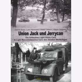 Union Jack und Jerrycan - Die britischen Light Utility Cars & Light Reconnaissance Cars des 2. Weltkrieges - Buijs
