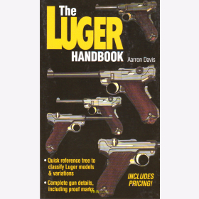 The Luger Handbook - Models & Variations, Gun Details & Proof Marks, incl. Pricing / Davis