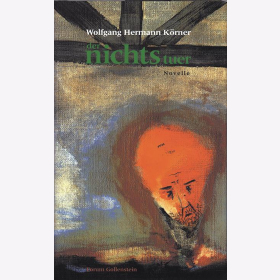 Der Nichtstuer / Körner, Wolfgang Hermann - Novelle