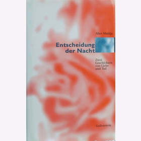 Mattijs, A. - Entscheidung der Nacht - Zwei Geschichten von Liebe und Tod