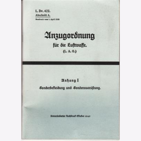Anzugsordnung Luftwaffe L.A.O. L.Dv. 422. 1.4.1938 Sonder-Begleidung / Ausrüstung