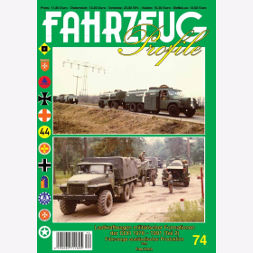 Koch: FAHRZEUG Profile 74 - Lastkraftwagen militärischer Formationen der DDR 1976-1991 Teil 2