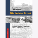 Feit - Bechtold: Die letzte Front Kämpfe an der Elbe...